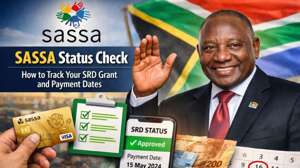 SASSA Status Check - How to Track Your SRD Grant and Payment Dates